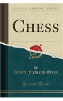 Chess (Classic Reprint)