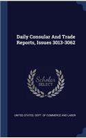 Daily Consular And Trade Reports, Issues 3013-3062