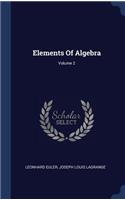 Elements Of Algebra; Volume 2
