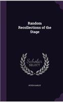 Random Recollections of the Stage