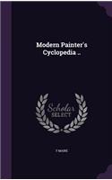 Modern Painter's Cyclopedia ..