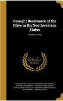 Drought Resistance of the Olive in the Southwestern States; Volume No.192