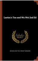 Laotzu's Tao and Wu Wei 2nd Ed