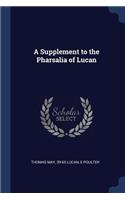 Supplement to the Pharsalia of Lucan
