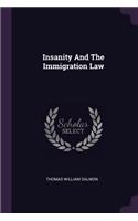 Insanity And The Immigration Law