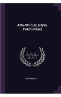 Atta-Studien (Hym. Formicidae)