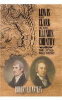 Lewis and Clark in the Illinois Country