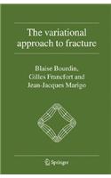 The Variational Approach to Fracture: (English)