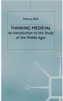 Thinking Medieval