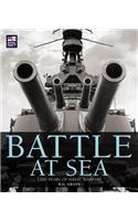 Battle at Sea: 3000 Years of Naval Warfare