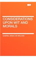 Considerations Upon Wit and Morals