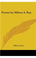 Poems by Milton S. Ray: (English)