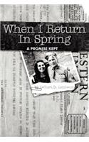 When I Return in Spring: A Promise Kept(English)