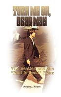 Turn Me On, Dead Man: The Beatles and the Paul Is Dead Hoax