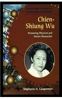 Chien-Shiung Wu: Pioneering Physicist and Atomic Researcher