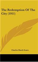 Redemption Of The City (1911)