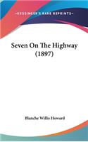 Seven On The Highway (1897)