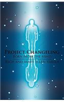 Project Changeling: Born from the Mind(English)