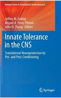 Innate Tolerance in the CNS