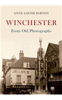 Winchester from Old Photographs