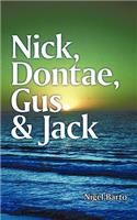 Nick, Dontae, Gus & Jack