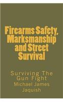 Firearms Safety, Marksmanship and Street Survival