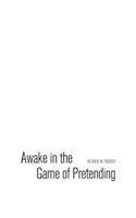 Awake in the Game of Pretending