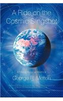 A Ride on the Cosmic Slingshot: A Metaphysical Memoir(English)