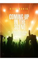 Coming Up in the Scene