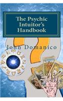 The Psychic Intuitor's Handbook: (English)