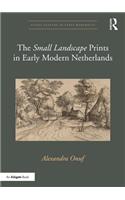 'Small Landscape' Prints in Early Modern Netherlands