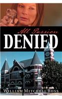 All Passion Denied