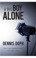 A Big Boy Alone