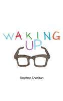 Waking Up