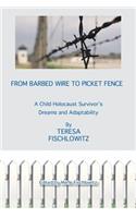 From Barbed Wire to Picket Fence: A Child Holocaust Survivor's Dreams and Adaptability(English)