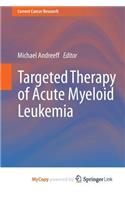 Targeted Therapy of Acute Myeloid Leukemia