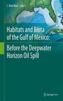 Habitats and Biota of the Gulf of Mexico: Before the Deepwater Horizon Oil Spill