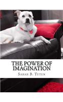 The Power of Imagination