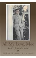 All My Love, Moe
