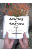 Something to Thank About from A to Z: (English)