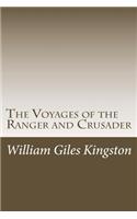 The Voyages of the Ranger and Crusader