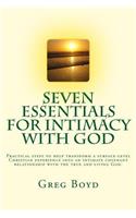 Seven Essentials for Intimacy With God