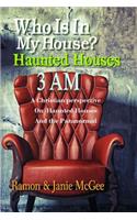 Who Is In My House?