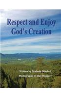Respect and Enjoy God's Creation