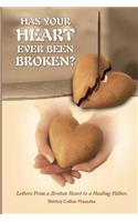 Has Your Heart Ever Been Broken?