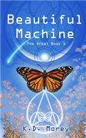 Beautiful Machine