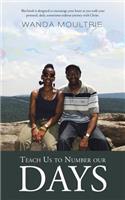 Teach Us to Number our Days: (English)