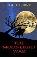The Moonlight War: (1 The Moonlight War)