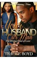 Your Husband, Our Man