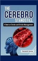 The Cerebro Standstill